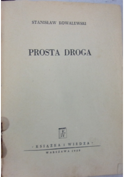 Prosta droga, 1950 r.