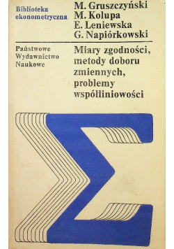 Miary zgodności metody doboru zmiennych problemy współliniowości