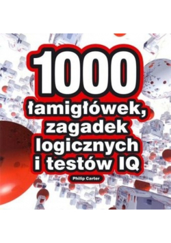 1000 łamigłówek zagadek logicznych i testów IQ