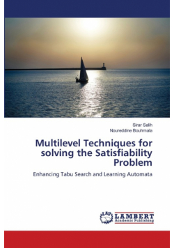 Multilevel Techniques for solving the Satisfiability Problem