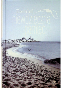 Niewdzięczna pamięć