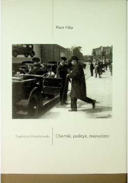 Eugeniusz Kwiatkowski Chemik Polityk Menadżer
