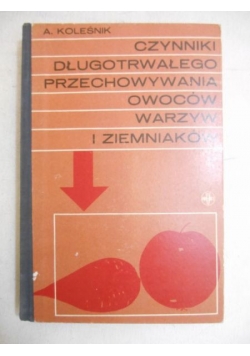 Czynniki długotrwałego przechowywania owoców, warzyw i ziemniaków