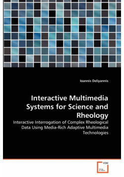 Interactive Multimedia Systems for Science and Rheology