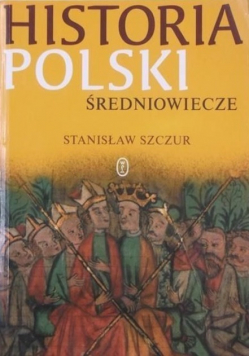 Historia Polski Średniowiecze