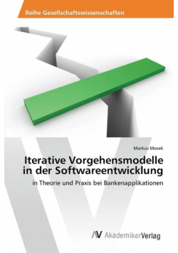 Iterative Vorgehensmodelle in der Softwareentwicklung