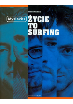 Myslovitz Życie to surfing