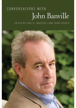 Conversations with John Banville