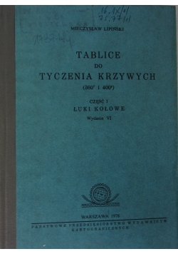 Tablice do tyczenia krzywych Część I - Łuki kołowe. Wydanie IV