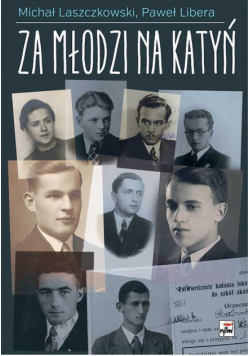 Za młodzi na Katyń
