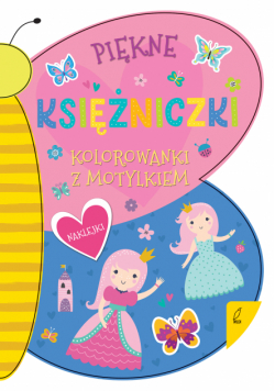Piękne księżniczki. Kolorowanka z motylkiem