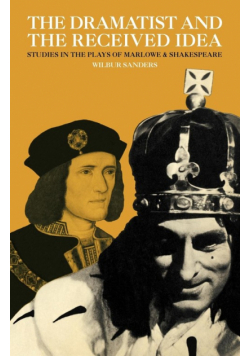 The Dramatist and the Received Idea