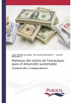 Remesas del centro de Tamaulipas para el desarrollo sustentable