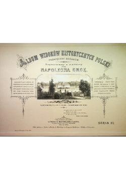 Album widoków historycznych Polski Seria III Reprint z 1882 r.