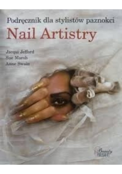 Podręcznik dla stylistów paznokci Nail Artistry