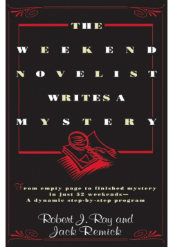 The Weekend Novelist Writes a Mystery