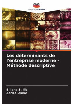 Les déterminants de l'entreprise moderne - Méthode descriptive