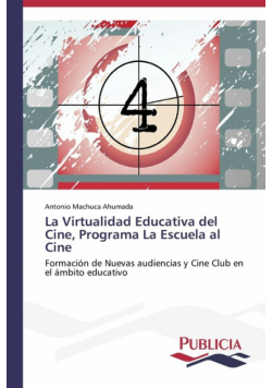 La Virtualidad Educativa del Cine, Programa La Escuela al Cine