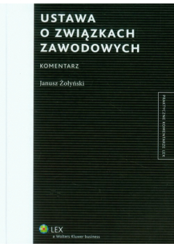 Ustawa o związkach zawodowych Komentarz