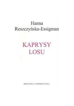 Kaprysy losu. Historia jednej rodziny XX wieku