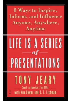 Life Is a Series of Presentations