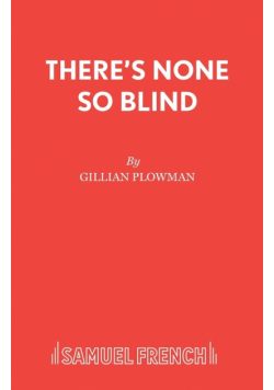 There's None So Blind