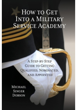 How to Get Into a Military Service Academy