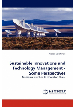 Sustainable Innovations and Technology Management - Some Perspectives