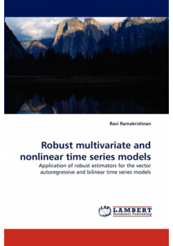 Robust multivariate and nonlinear time series models