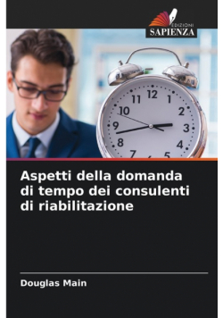 Aspetti della domanda di tempo dei consulenti di riabilitazione