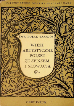 Więzi artystyczne Polski ze Spiszem i Słowacją