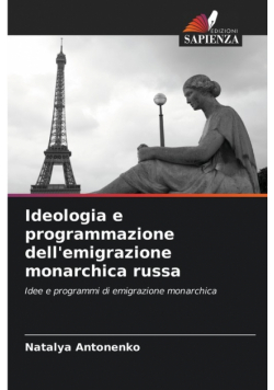 Ideologia e programmazione dell'emigrazione monarchica russa
