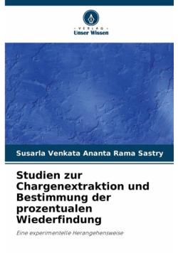 Studien zur Chargenextraktion und Bestimmung der prozentualen Wiederfindung