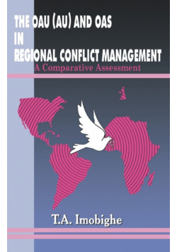 The OAU (AU) and OAS in Regional Conflict Management