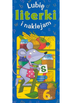 Lubię literki i naklejam - 6 lat