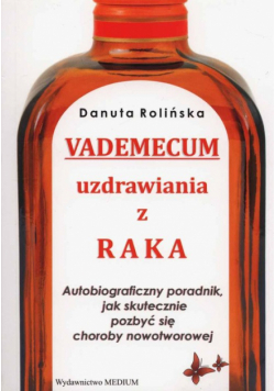 Vademecum uzdrawiania z raka