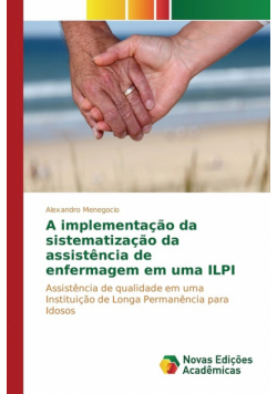 A implementação da sistematização da assistência de enfermagem em uma ILPI