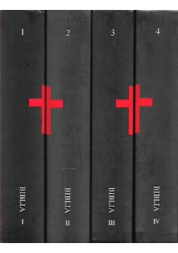 Biblia Pismo Święte Starego i Nowego Testamentu Tom I do IV