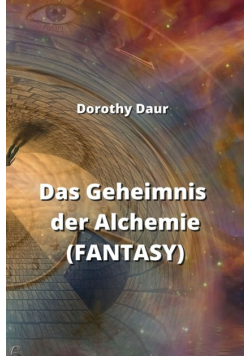 Das Geheimnis der Alchemie (FANTASY)