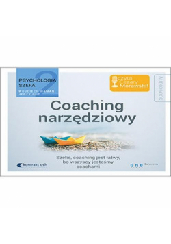 Psychologia szefa 2 Coaching narzędziowy