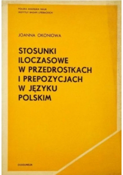 Stosunki iloczasowe w przedrostkach i predyspozycjach w języku Polskim