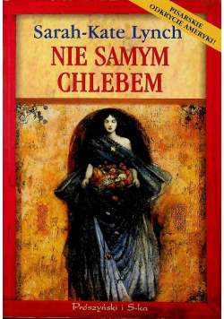 Nie samym chlebem