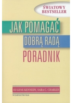 Jak pomagać dobrą radą