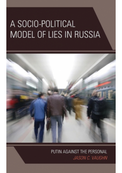 A Socio-Political Model of Lies in Russia
