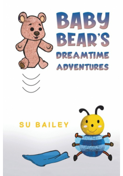 Baby Bear's Dreamtime Adventures