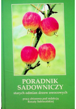 Poradnik sadowniczy starych odmian drzew owocowych