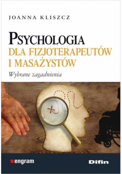 Psychologia dla fizjoterapeutów i masażystów