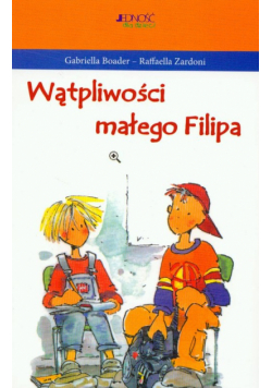 Wątpliwości małego Filipa