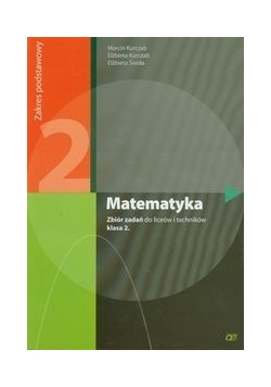 Matematyka 2 Zbiór zadań Zakres podstawowy