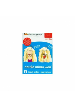 Nauka mimo woli 3. Język polski - gramatyka